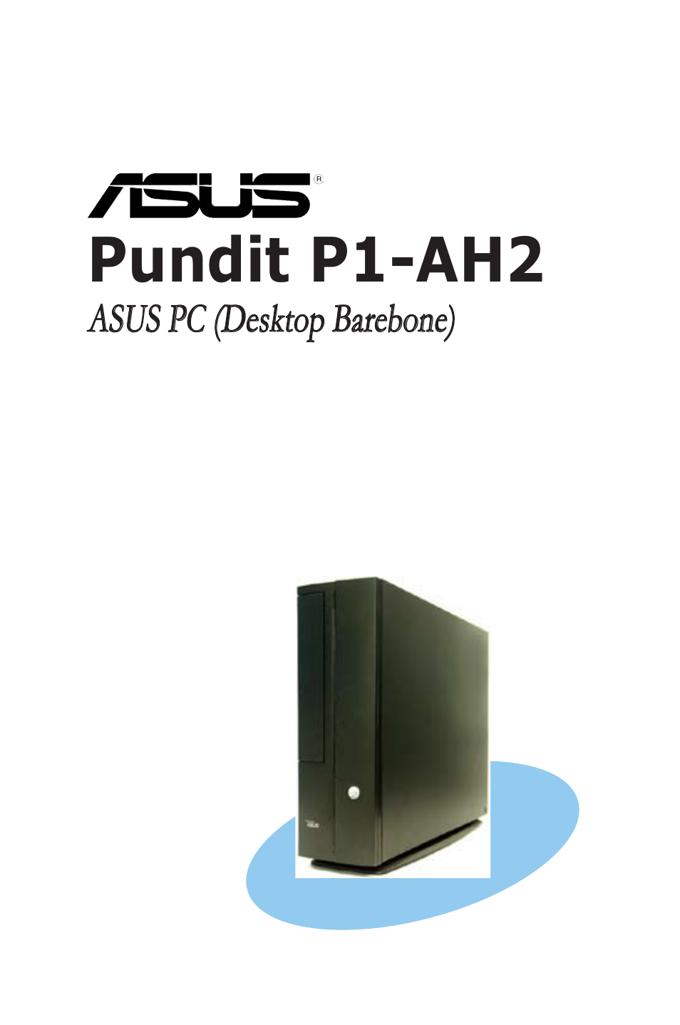 Asus P1-AH2 User Manual | 93 pages