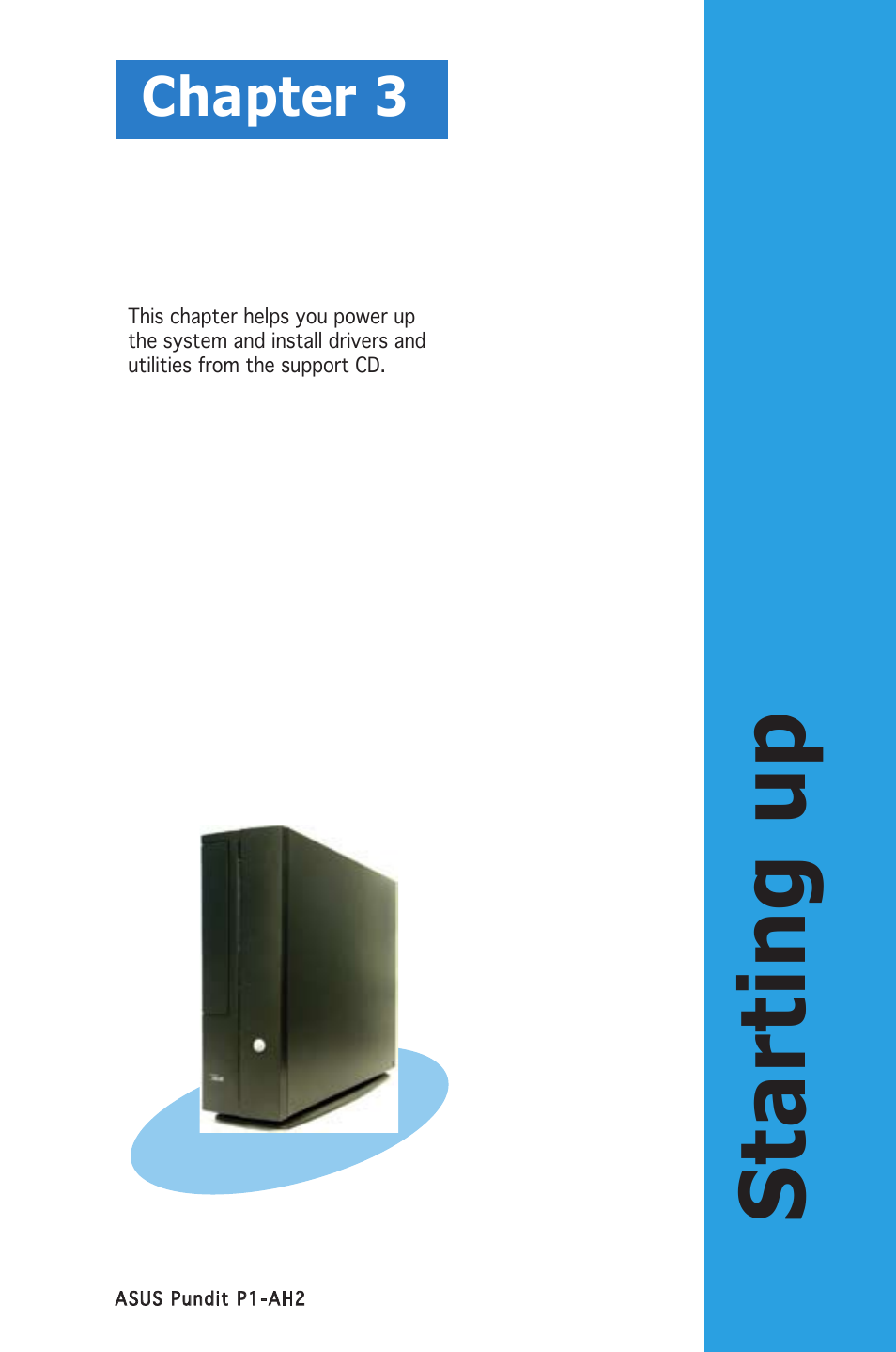 Starting up, Chapter 3 | Asus P1-AH2 User Manual | Page 35 / 93