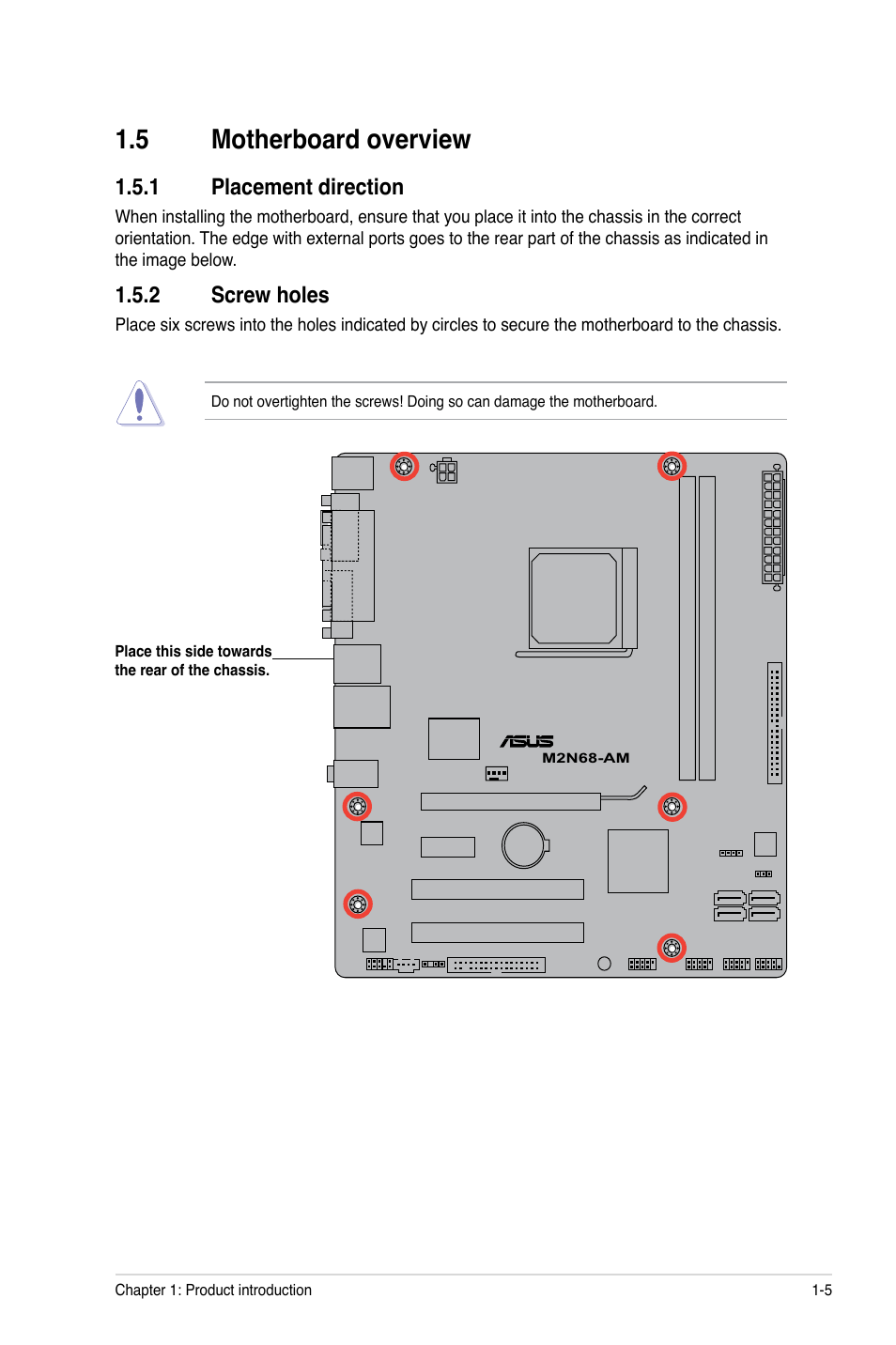 5 motherboard overview, 1 placement direction, 2 screw holes | Motherboard overview -5 1.5.1, Placement direction -5, Screw holes -5 | Asus M2N68-AM User Manual | Page 15 / 62