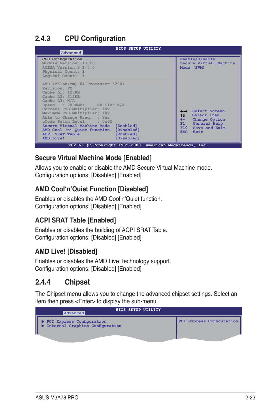 3 cpu configuration, 4 chipset, Cpu configuration -23 | Chipset -23, Secure virtual machine mode [enabled, Amd cool‘n’quiet function [disabled, Acpi srat table [enabled, Amd live! [disabled | Asus M3A78 Pro User Manual | Page 75 / 116