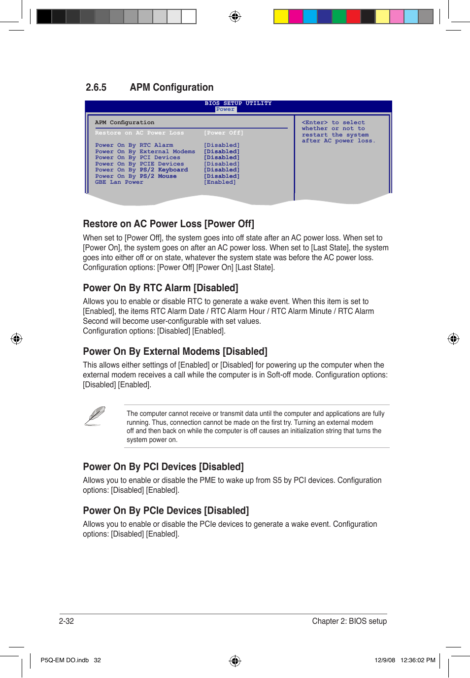 Restore on ac power loss [power off, Power on by rtc alarm [disabled, Power on by external modems [disabled | 5 apm configuration, Power on by pci devices [disabled, Power on by pcie devices [disabled | Asus P5Q-EM DO User Manual | Page 84 / 108