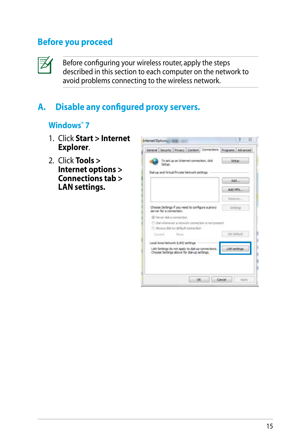 Before you proceed, A. disable any configured proxy servers | Asus RT-N14UHP User Manual | Page 15 / 107