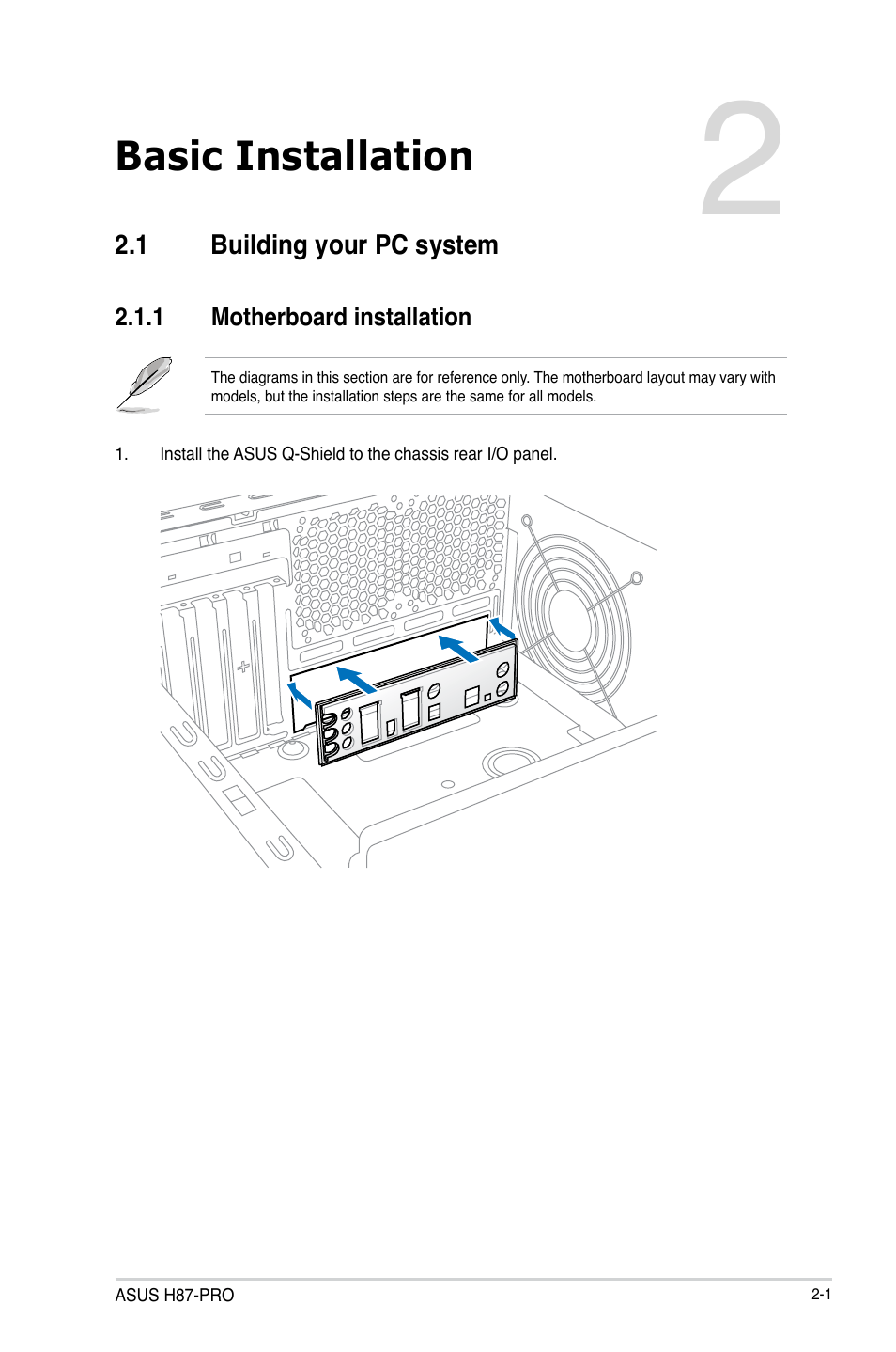 Chapter 2: basic installation, 1 building your pc system, 1 motherboard installation | Basic installation, Building your pc system -1 2.1.1, Motherboard installation -1 | Asus H87-PRO User Manual | Page 38 / 140