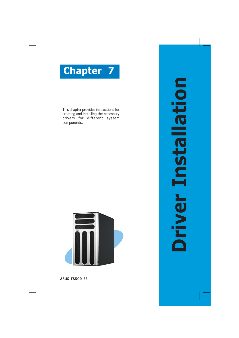 Driver installation, Chapter 7 | Asus TS500-E2 User Manual | Page 163 / 186