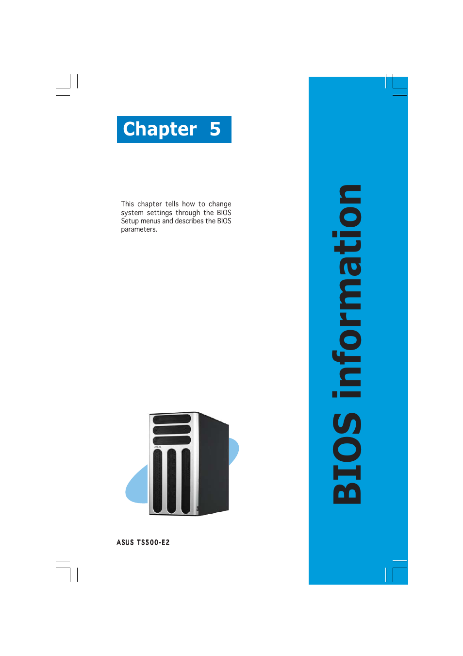 Bios information, Chapter 5 | Asus TS500-E2 User Manual | Page 99 / 186
