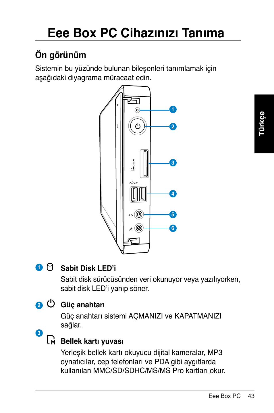 Eee box pc cihazınızı tanıma, Ön görünüm | Asus B202 User Manual | Page 43 / 64