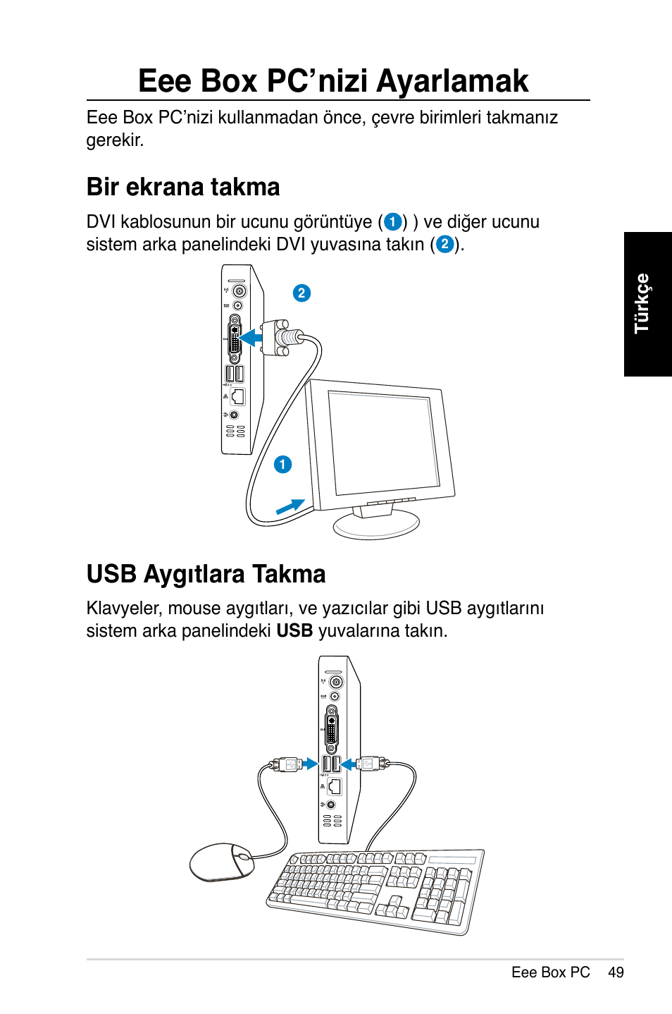 Eee box pc’nizi ayarlamak, Bir ekrana takma, Usb aygıtlara takma | Asus B202 User Manual | Page 49 / 64