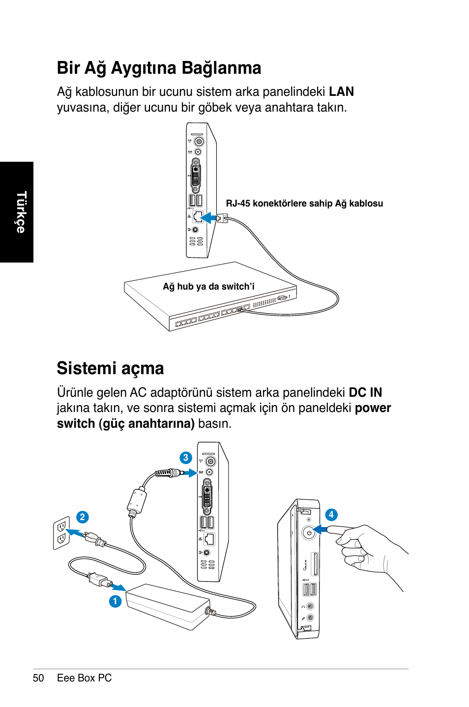 Bir ağ aygıtına bağlanma, Sistemi açma | Asus B202 User Manual | Page 50 / 64