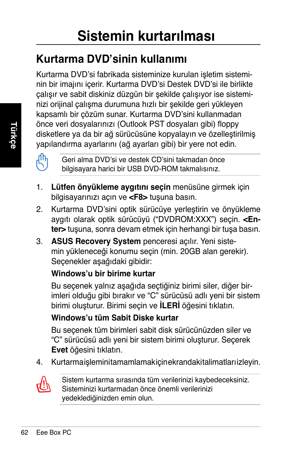 Sistemin kurtarılması, Kurtarma dvd’sinin kullanımı | Asus B202 User Manual | Page 62 / 64