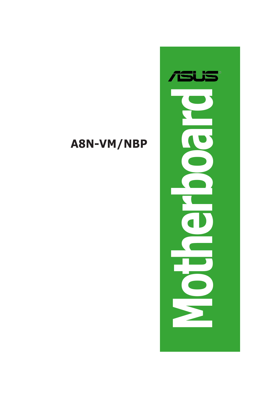 Asus A8N-VM CSM/NBP User Manual | 76 pages