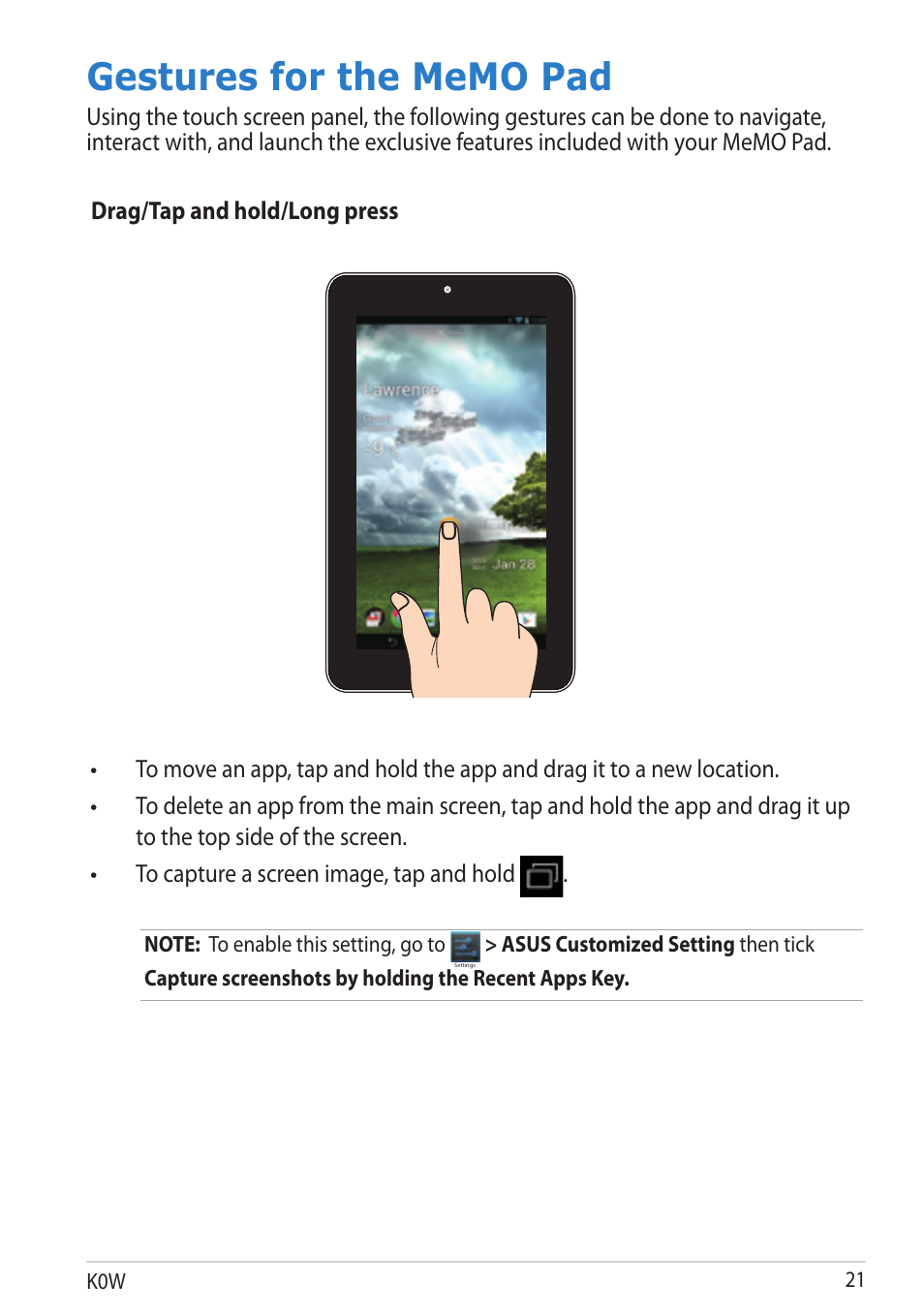 Gestures for the memo pad, Drag/tap and hold/long press, K0w 1 | Asus MeMO Pad User Manual | Page 21 / 106