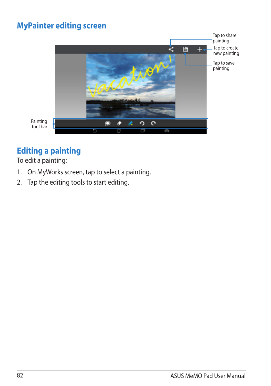 Mypainter editing screen, Editing a painting | Asus MeMO Pad User Manual | Page 82 / 106