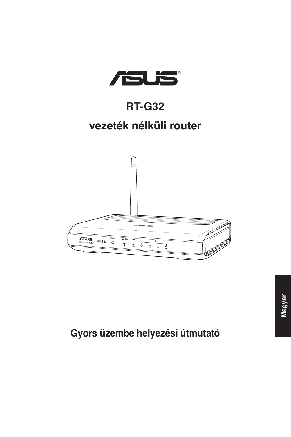 Rt-g32 vezeték nélküli router, Gyors üzembe helyezési útmutató | Asus RT-G32 User Manual | Page 26 / 73