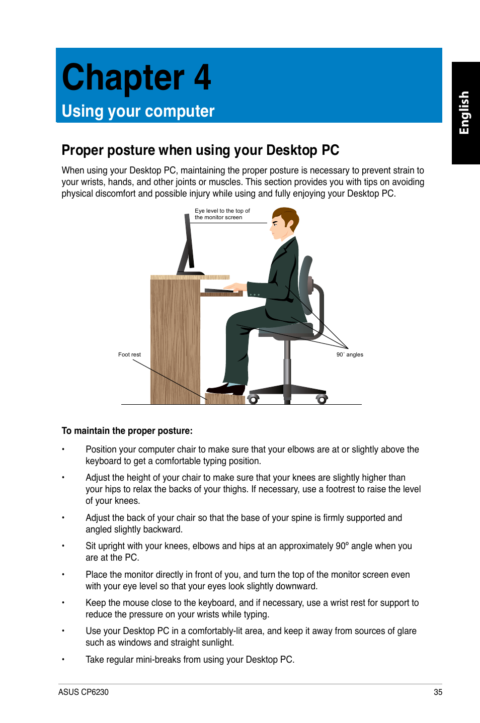 Chapter 4: using your computer, Proper posture when using your desktop pc, Using.your.computer | Chapter.4, English | Asus CP6230 User Manual | Page 37 / 466