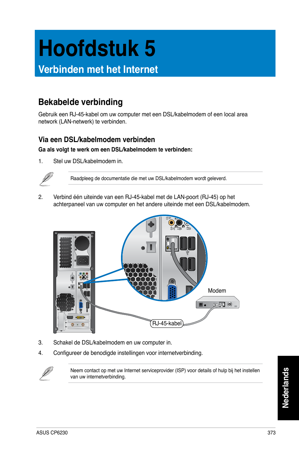 Hoofdstuk 5, Verbinden met het internet, Bekabelde verbinding | Hoofdstu� 5, Be�abelde verbinding, Nederlands | Asus CP6230 User Manual | Page 375 / 466