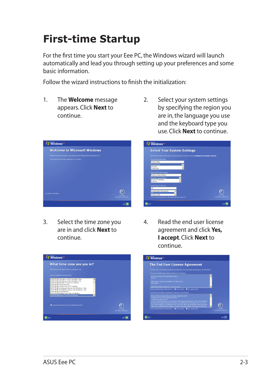 First-time startup, First-time startup -3 | Asus Eee PC 1201K User Manual | Page 25 / 56