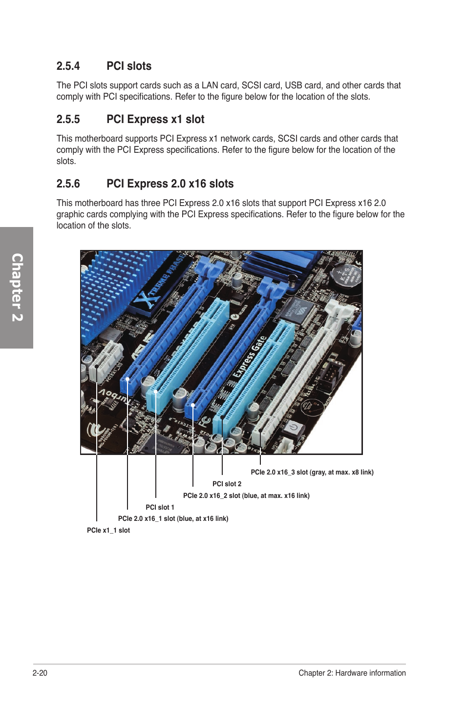 4 pci slots, 5 pci express x1 slot, 6 pci express 2.0 x16 slots | Pci slots -20, Pci express x1 slot -20, Pci express 2.0 x16 slots -20, Chapter 2 | Asus P6X58D-E User Manual | Page 40 / 128