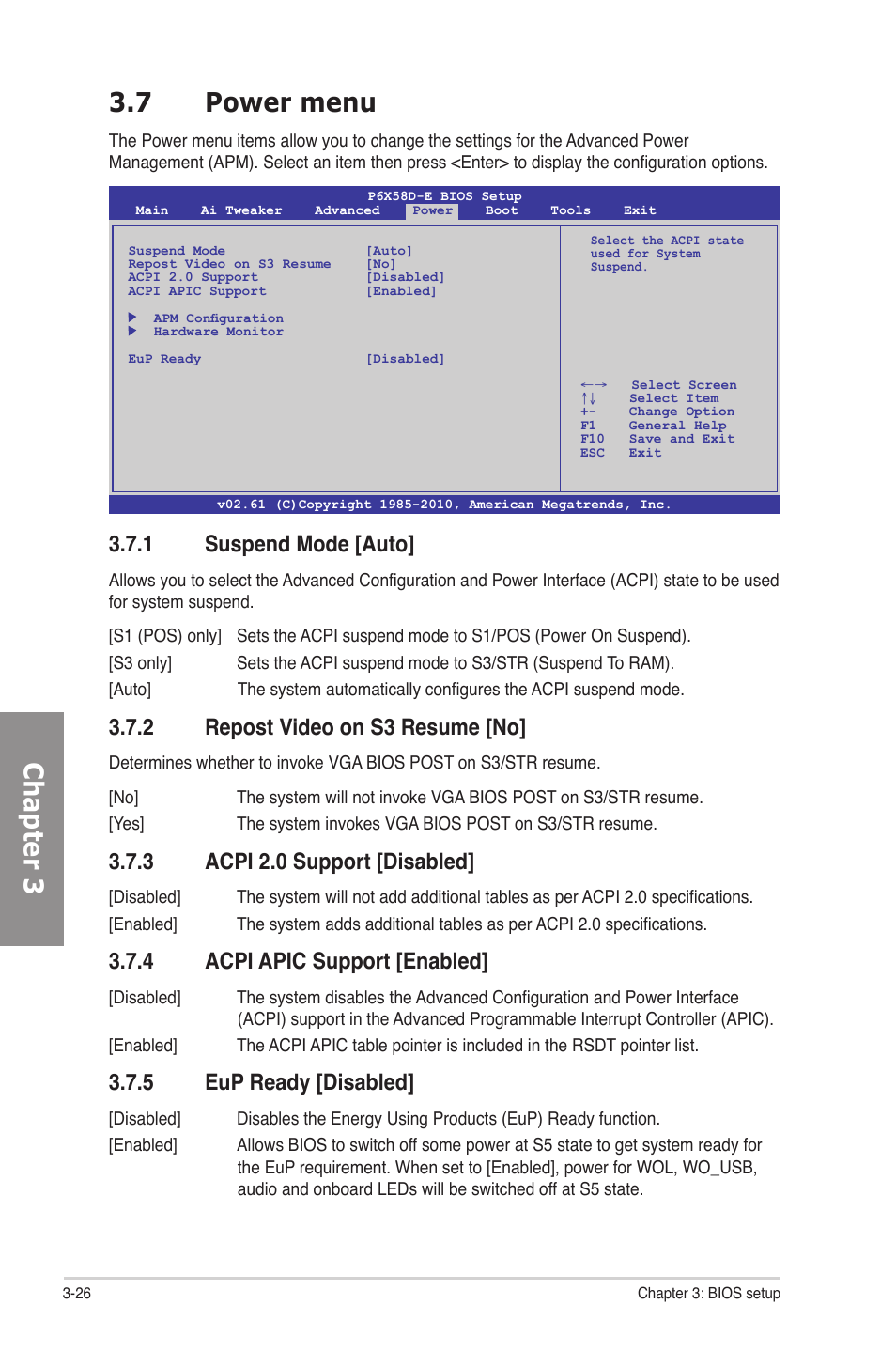 7 power menu, 1 suspend mode [auto, 2 repost video on s3 resume [no | 3 acpi 2.0 support [disabled, 4 acpi apic support [enabled, 5 eup ready [disabled, Power menu -26 3.7.1, Suspend mode -26, Repost video on s3 resume -26, Acpi 2.0 support -26 | Asus P6X58D-E User Manual | Page 84 / 128