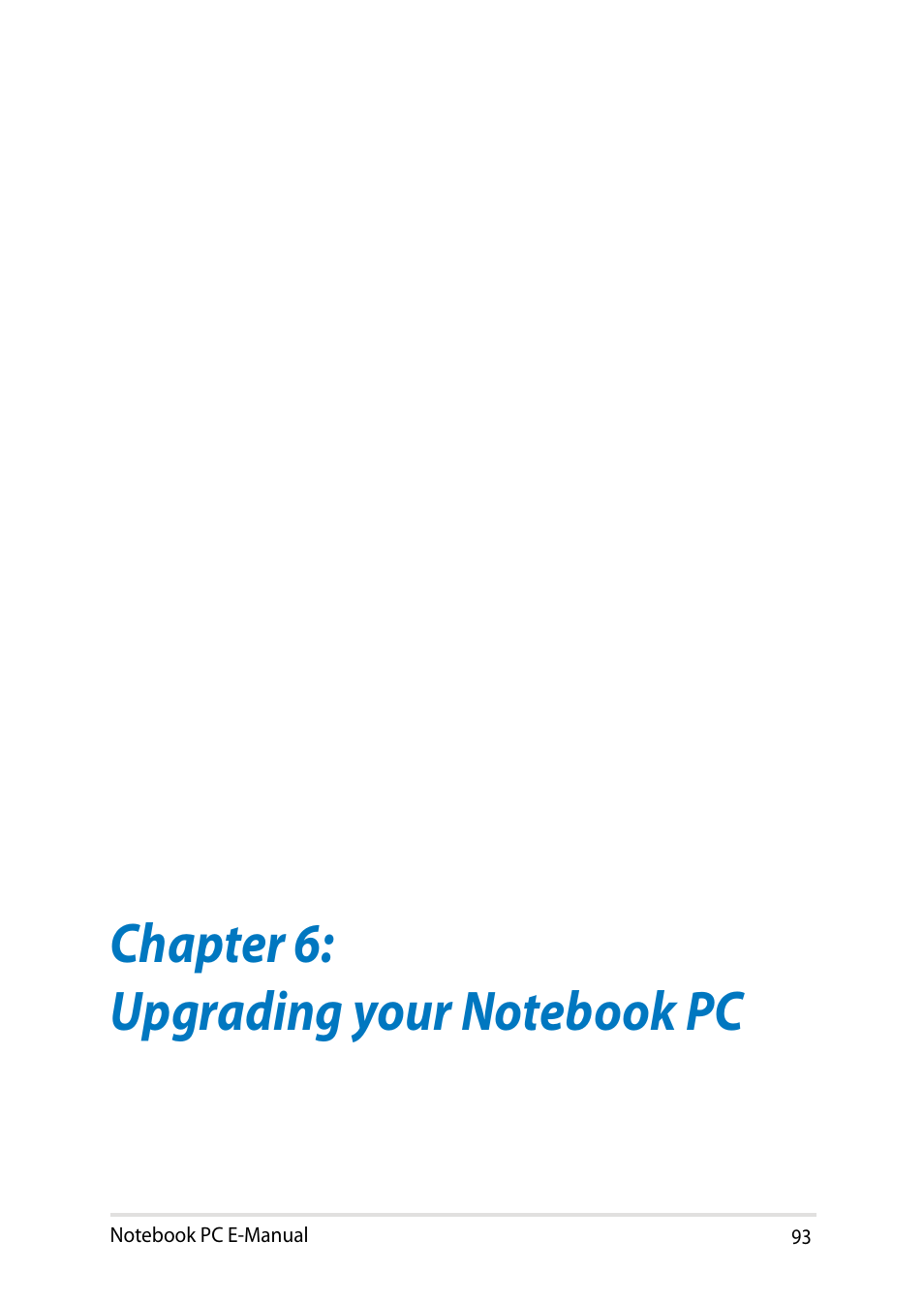 Chapter 6: upgrading your notebook pc | Asus X450LN User Manual | Page 93 / 130