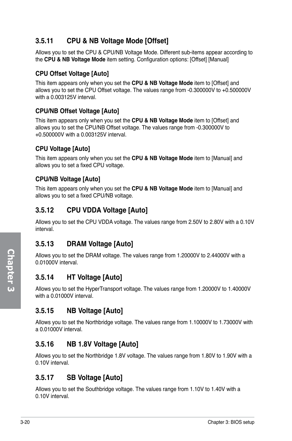 11 cpu & nb voltage mode [offset, 12 cpu vdda voltage [auto, 13 dram voltage [auto | 14 ht voltage [auto, 15 nb voltage [auto, 16 nb 1.8v voltage [auto, 17 sb voltage [auto, Cpu & nb voltage mode [offset] -20, Cpu vdda voltage [auto] -20, Dram voltage [auto] -20 | Asus M5A88-M User Manual | Page 70 / 116