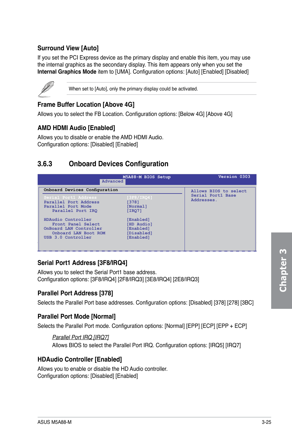 3 onboard devices configuration, Onboard devices configuration -25, Chapter 3 | Surround view [auto, Frame buffer location [above 4g, Amd hdmi audio [enabled, Serial port1 address [3f8/irq4, Parallel port address [378, Parallel port mode [normal, Hdaudio controller [enabled | Asus M5A88-M User Manual | Page 75 / 116