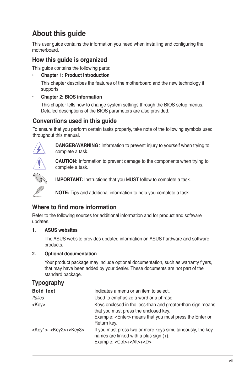 About this guide, Conventions used in this guide, Where to find more information | Typography, How this guide is organized | Asus P5Q-VM DO User Manual | Page 7 / 48