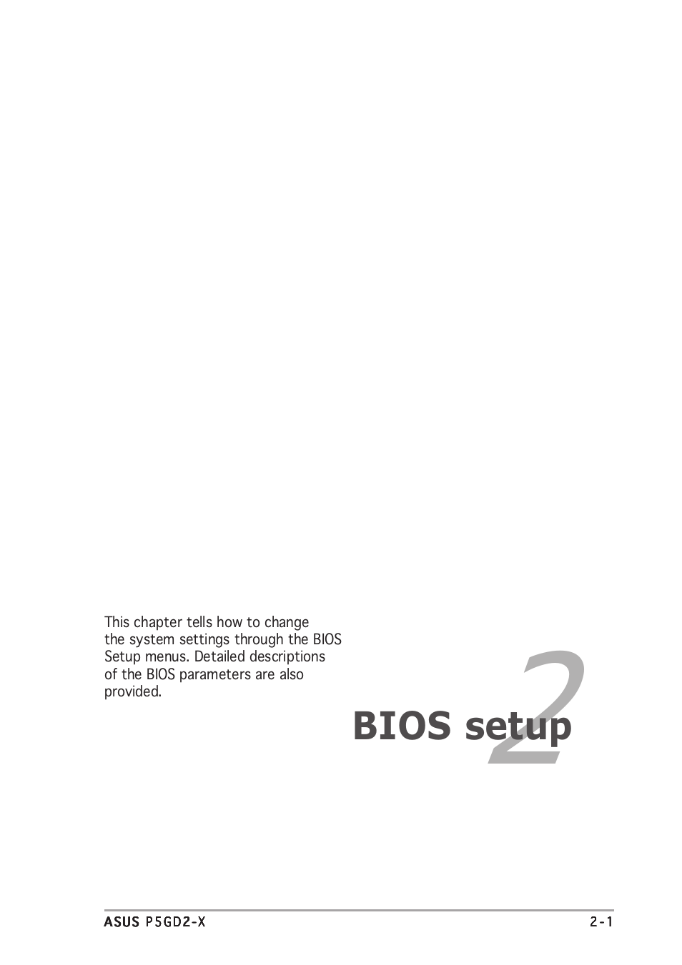 Bios setup | Asus P5GD2-X User Manual | Page 47 / 96