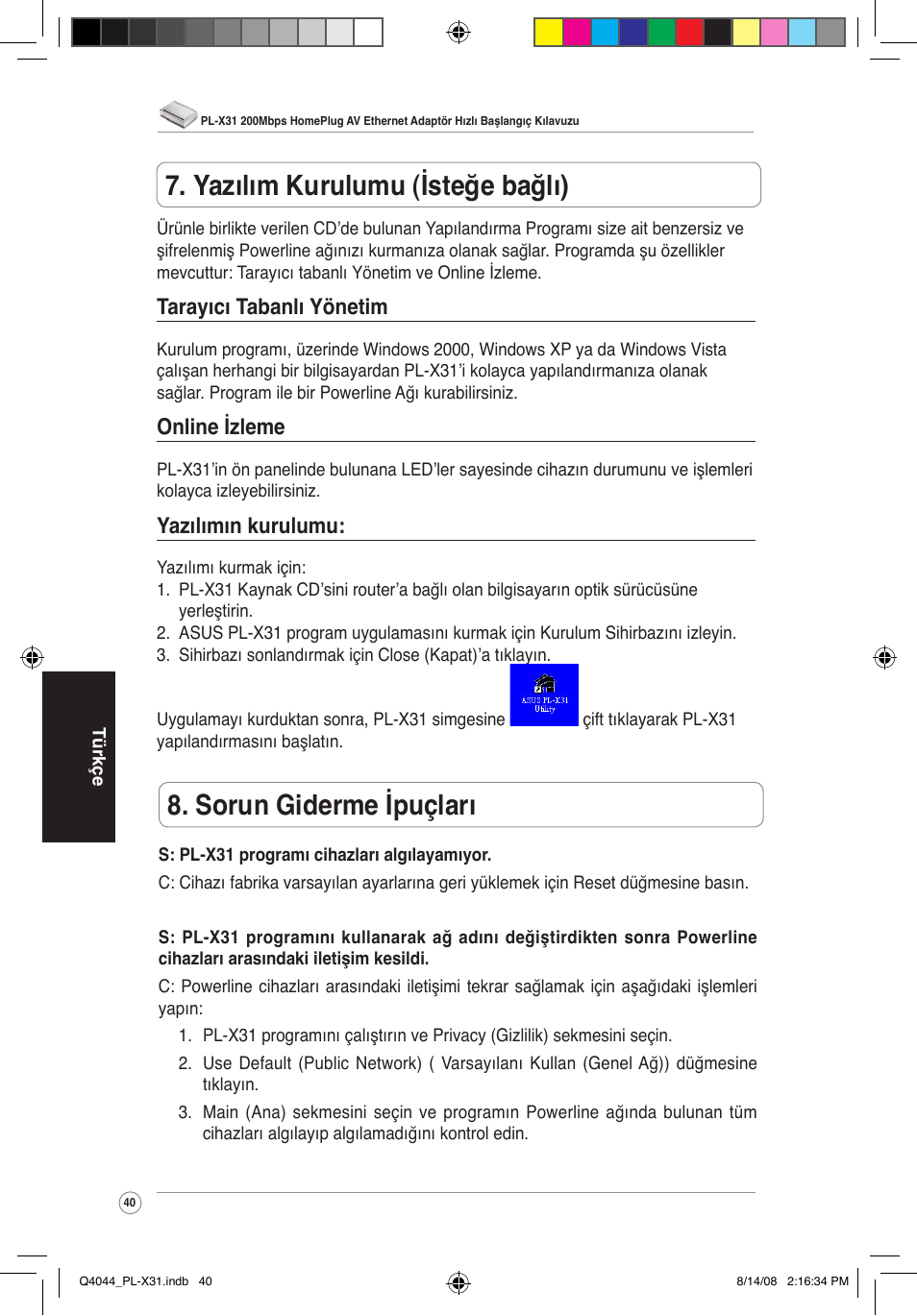 Sorun giderme ipuçları, Yazılım kurulumu (isteğe bağlı), Tarayıcı tabanlı yönetim | Online izleme, Yazılımın kurulumu | Asus PL-X31/PL-X32 User Manual | Page 41 / 102