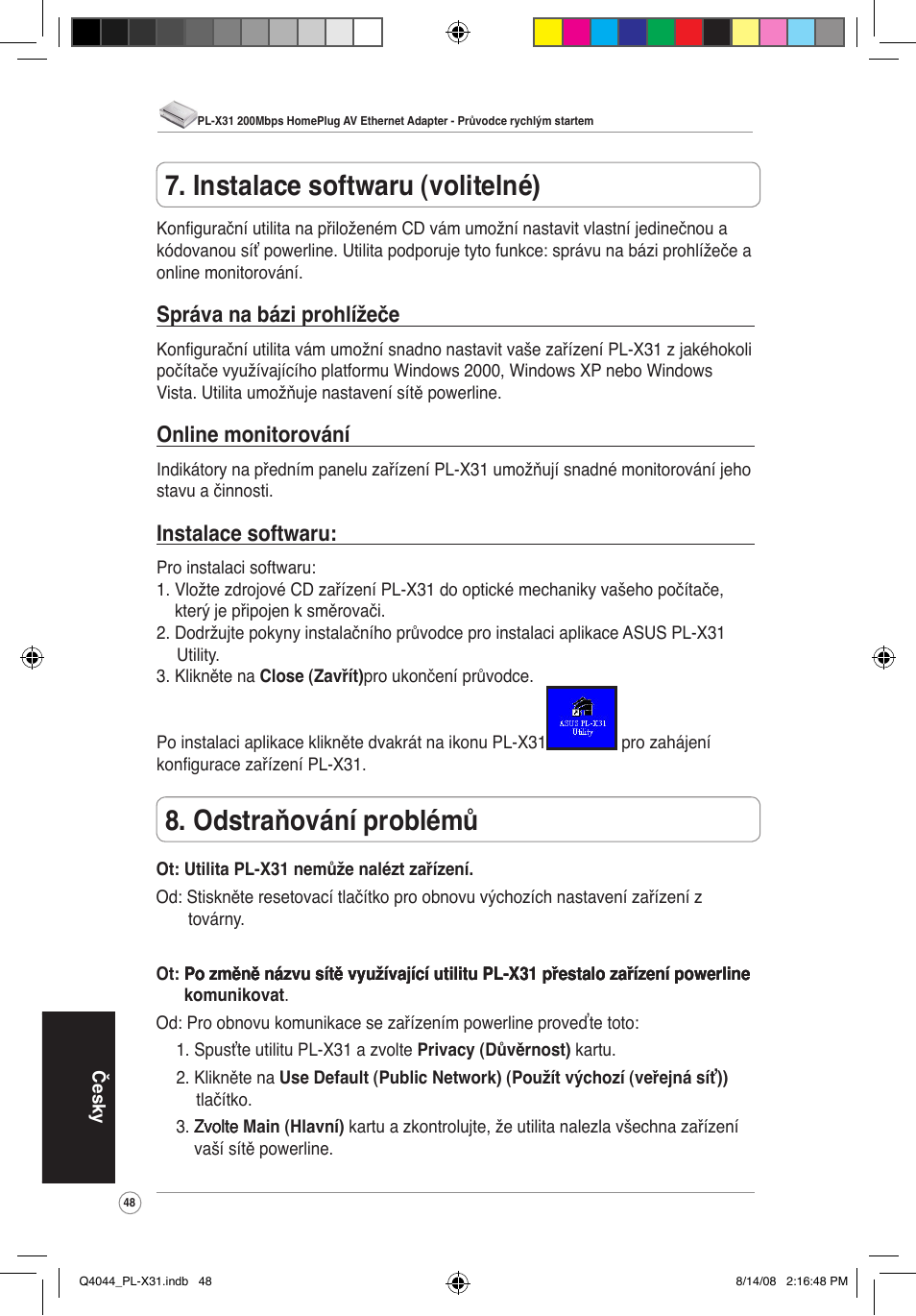 Odstraňování problémů, Instalace softwaru (volitelné), Správa na bázi prohlížeče | Online monitorování, Instalace softwaru | Asus PL-X31/PL-X32 User Manual | Page 49 / 102