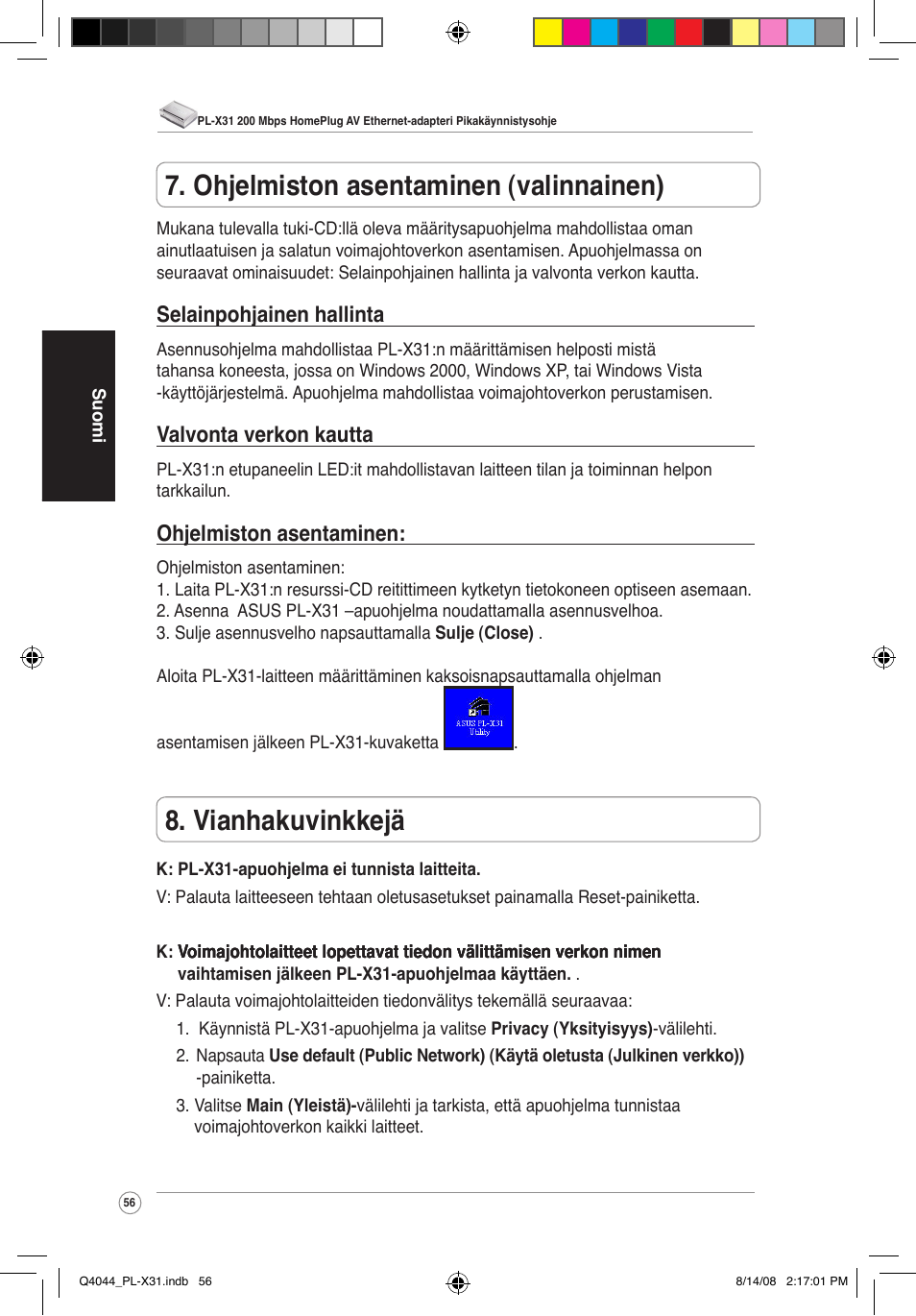 Vianhakuvinkkejä, Ohjelmiston asentaminen (valinnainen), Selainpohjainen hallinta | Valvonta verkon kautta, Ohjelmiston asentaminen | Asus PL-X31/PL-X32 User Manual | Page 57 / 102