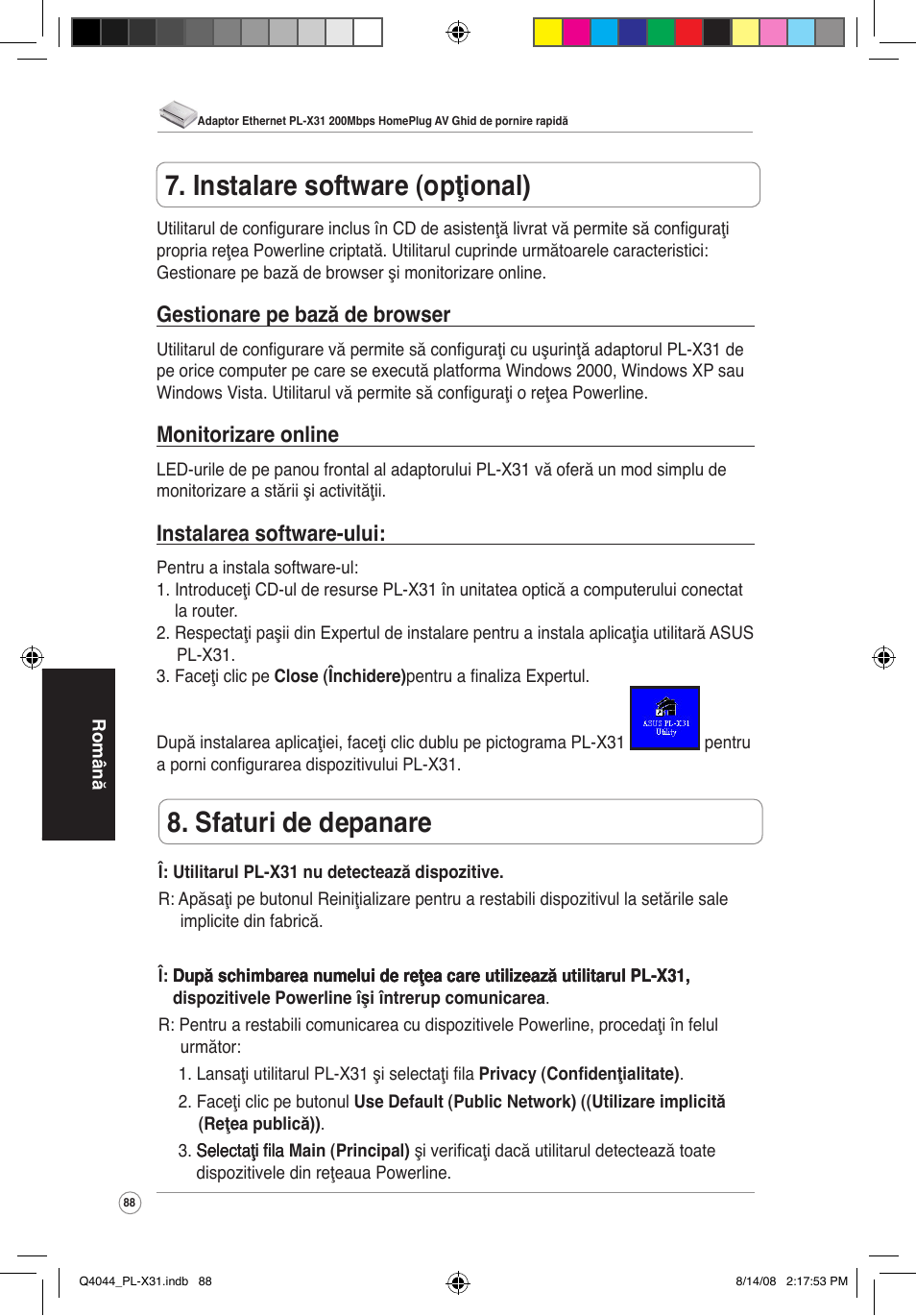 Sfaturi de depanare, Instalare software (opţional), Gestionare pe bază de browser | Monitorizare online, Instalarea software-ului | Asus PL-X31/PL-X32 User Manual | Page 89 / 102