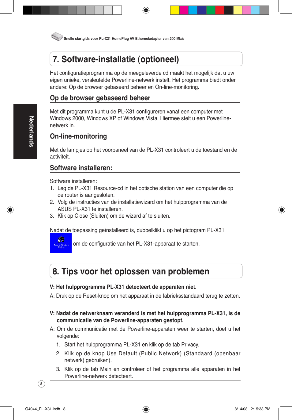 Tips voor het oplossen van problemen, Software-installatie (optioneel), Op de browser gebaseerd beheer | On-line-monitoring, Software installeren | Asus PL-X31/PL-X32 User Manual | Page 9 / 102