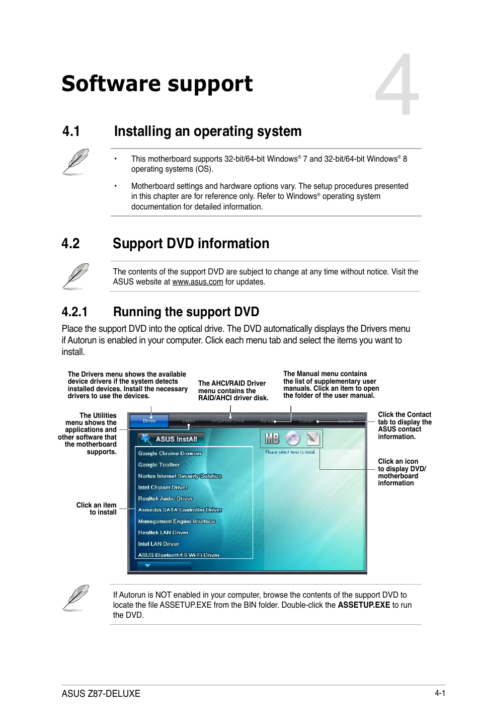 Chapter 4: software support, 1 installing an operating system, 2 support dvd information | 1 running the support dvd, Chapter 4, Software support, Installing an operating system -1, Support dvd information -1 4.2.1, Running the support dvd -1 | Asus Z87-DELUXE User Manual | Page 133 / 162