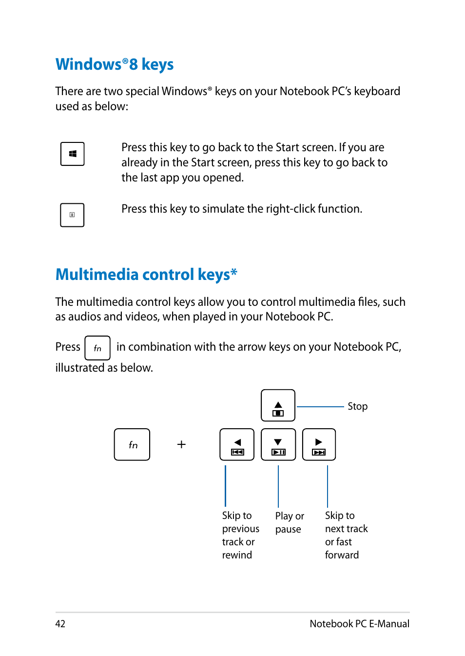 Windows®8 keys, Multimedia control keys, Windows®8 keys multimedia control keys | Asus R552LF User Manual | Page 42 / 140