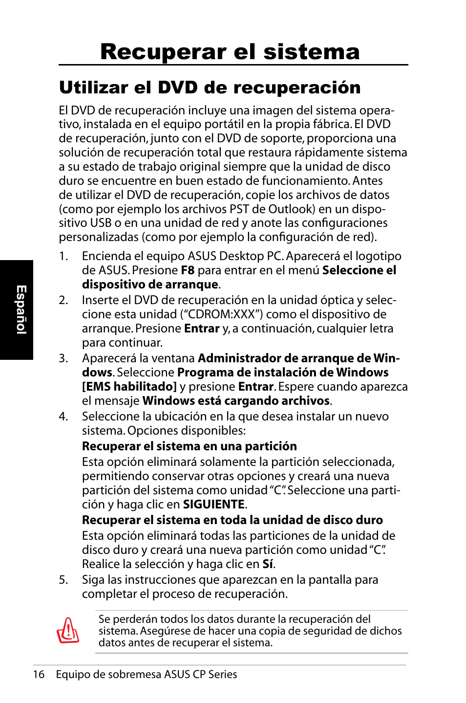 Recuperar el sistema, Utilizar el dvd de recuperación | Asus CP1420 User Manual | Page 178 / 202