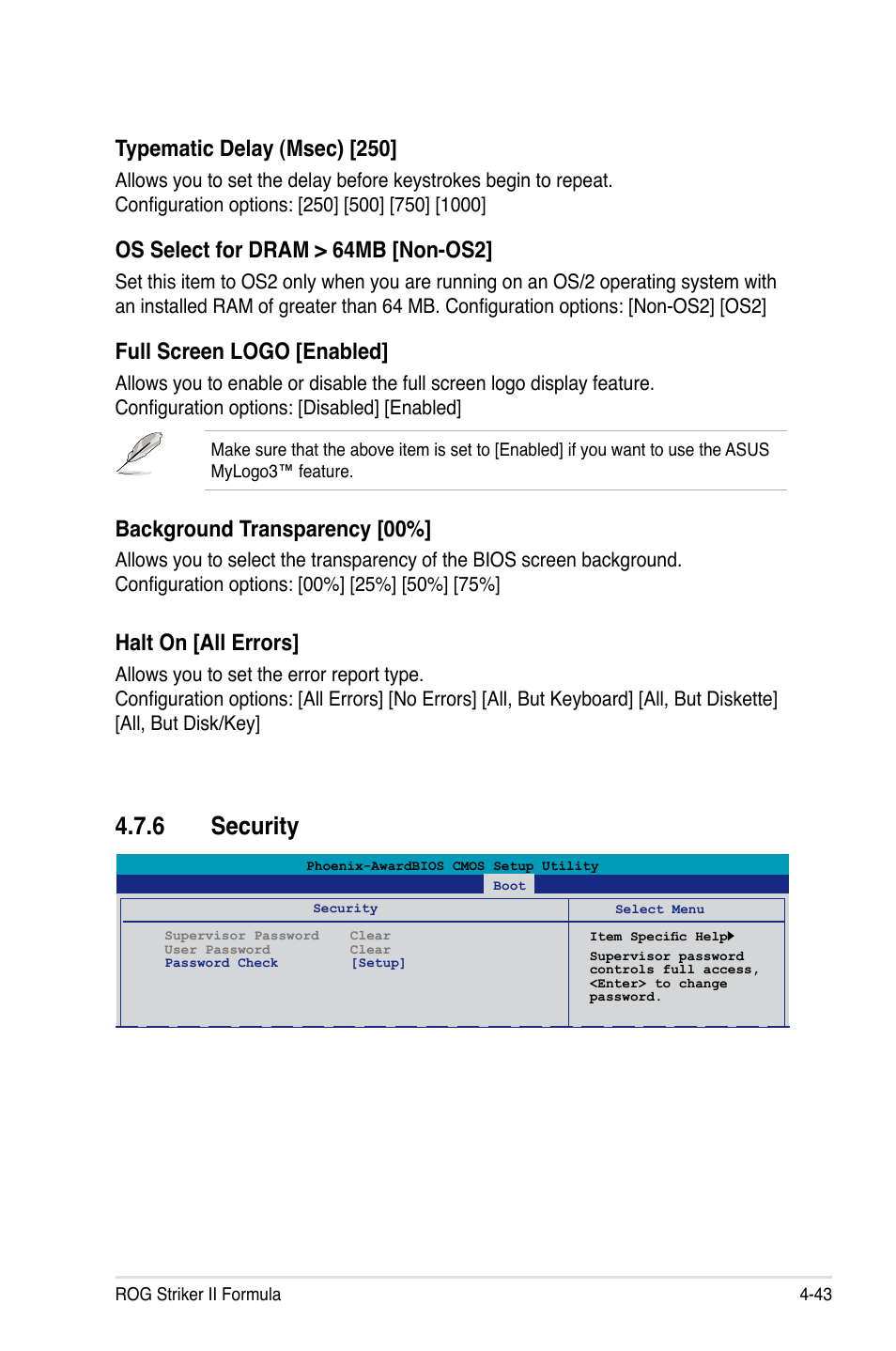 6 security, Security -43, Typematic delay (msec) [250 | Os select for dram > 64mb [non-os2, Full screen logo [enabled, Background transparency [00, Halt on [all errors | Asus Striker II Formula User Manual | Page 119 / 188