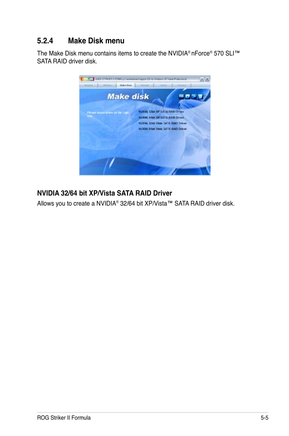 4 make disk menu, Make disk menu -5, Nvidia 32/64 bit xp/vista sata raid driver | Asus Striker II Formula User Manual | Page 131 / 188