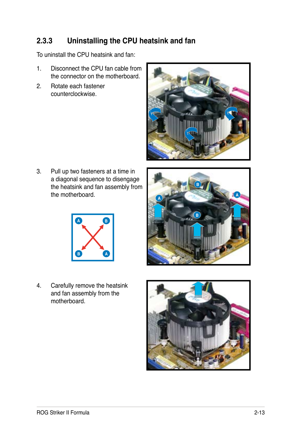 3 uninstalling the cpu heatsink and fan, Uninstalling the cpu heatsink and fan -13 | Asus Striker II Formula User Manual | Page 41 / 188