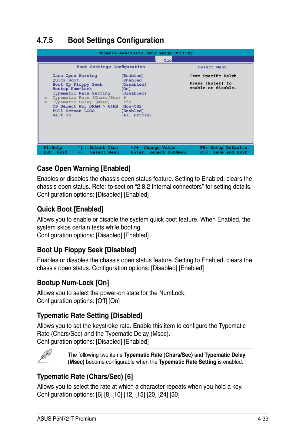 5 boot settings configuration, Boot settings configuration -39, Case open warning [enabled | Quick boot [enabled, Boot up floppy seek [disabled, Bootup num-lock [on, Typematic rate setting [disabled, Typematic rate (chars/sec) [6 | Asus P5N72-T Premium User Manual | Page 109 / 178