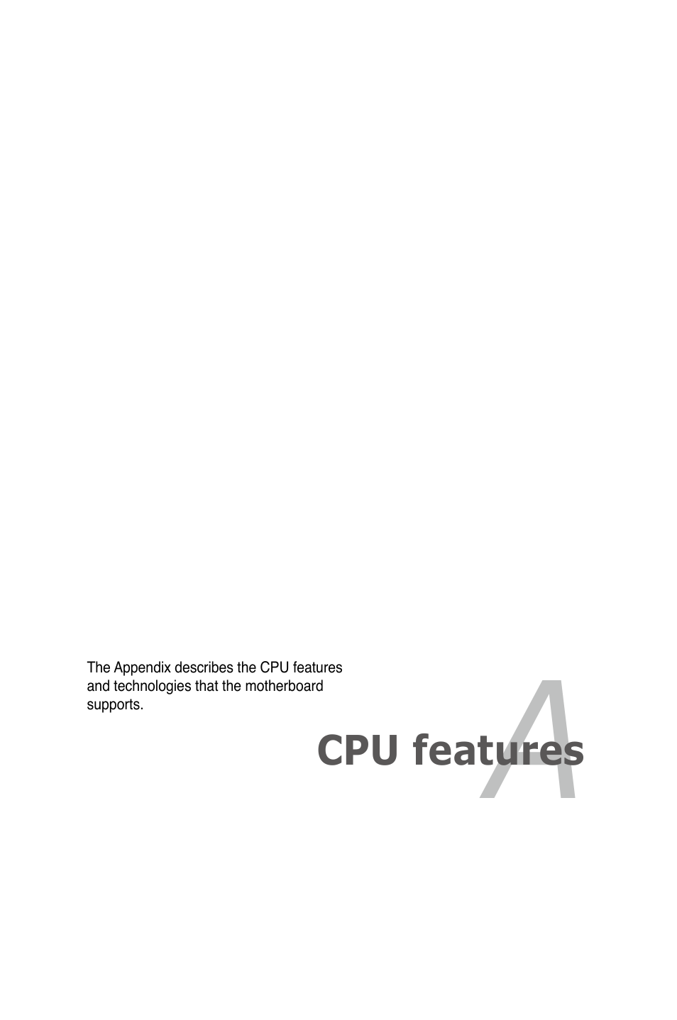 Appendix: cpu features, Appendix, Cpu features | Asus P5N72-T Premium User Manual | Page 173 / 178