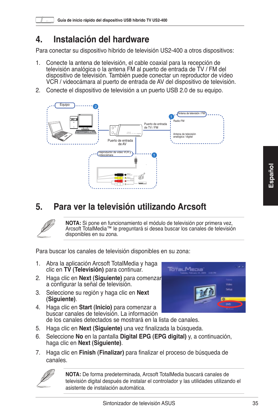 Instalación del hardware, Para ver la televisión utilizando arcsoft, Español | 35 sintoniz.do. de televisión asus | Asus My Cinema-US2-400 User Manual | Page 37 / 42