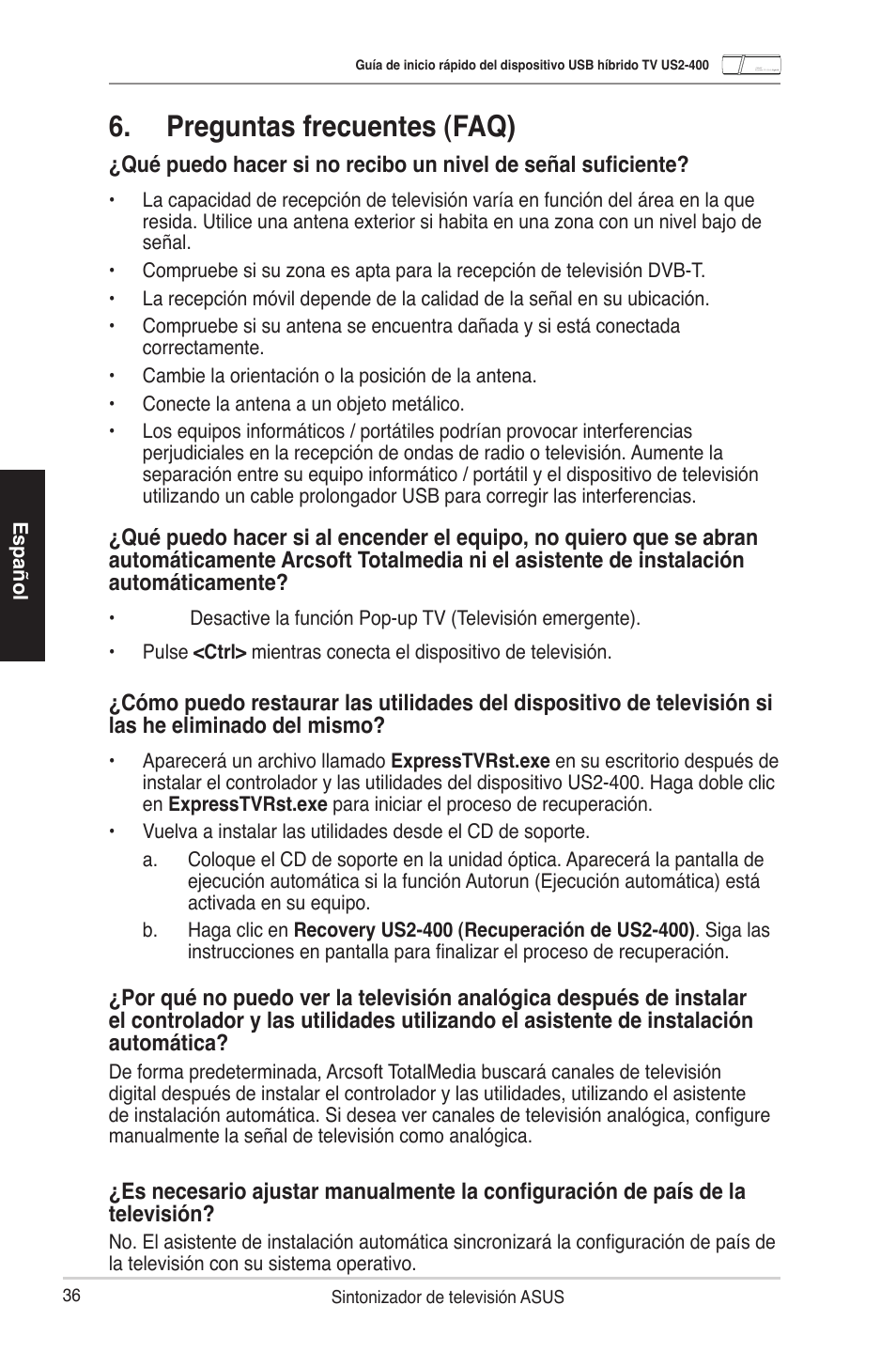 Preguntas frecuentes (faq) | Asus My Cinema-US2-400 User Manual | Page 38 / 42