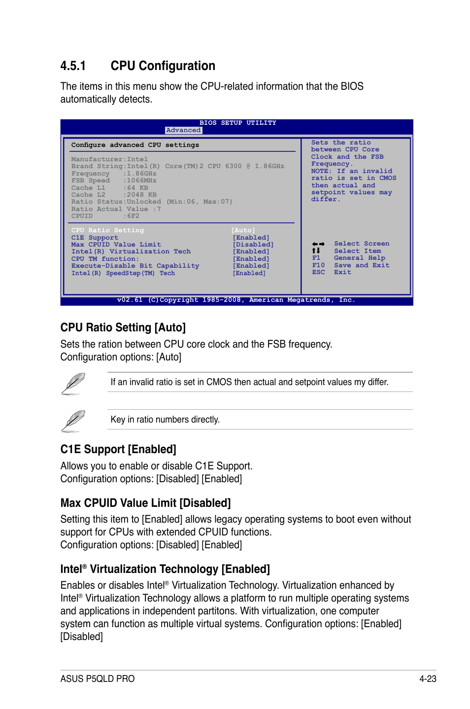 1 cpu configuration, Cpu ratio setting [auto, C1e support [enabled | Max cpuid value limit [disabled, Intel, Virtualization technology [enabled, Enables or disables intel | Asus P5QLD PRO User Manual | Page 85 / 148