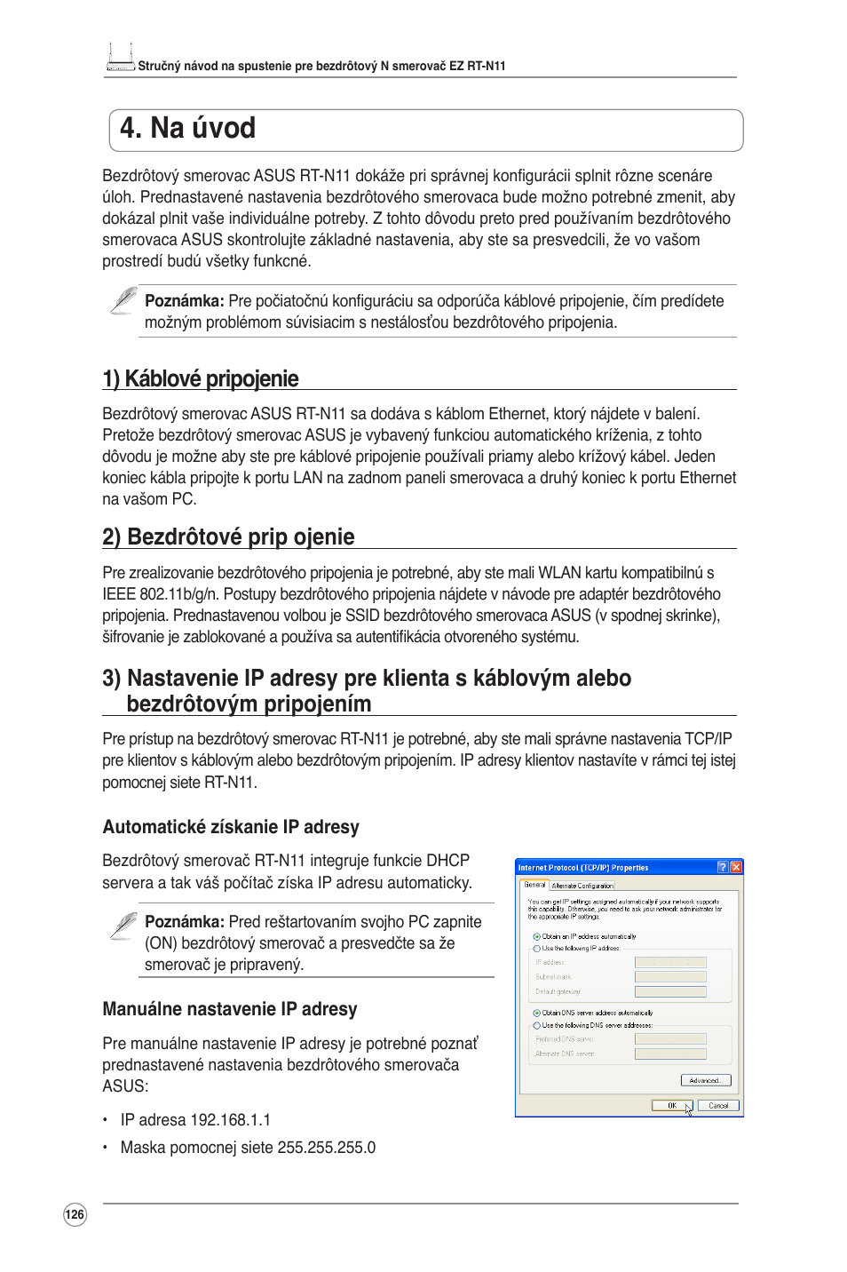 Na úvod, 1) káblové pripojenie, 2) bezdrôtové prip ojenie | Asus RT-N11 User Manual | Page 127 / 145