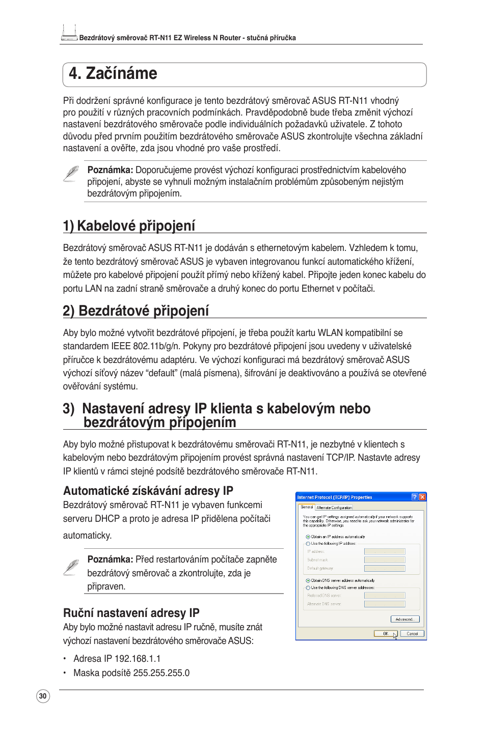 Začínáme, 1) kabelové připojení, 2) bezdrátové připojení | Automatické získávání adresy ip, Ruční nastavení adresy ip | Asus RT-N11 User Manual | Page 31 / 145