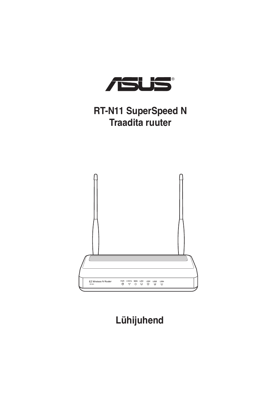 Lühijuhend rt-n11 superspeed n traadita ruuter | Asus RT-N11 User Manual | Page 38 / 145