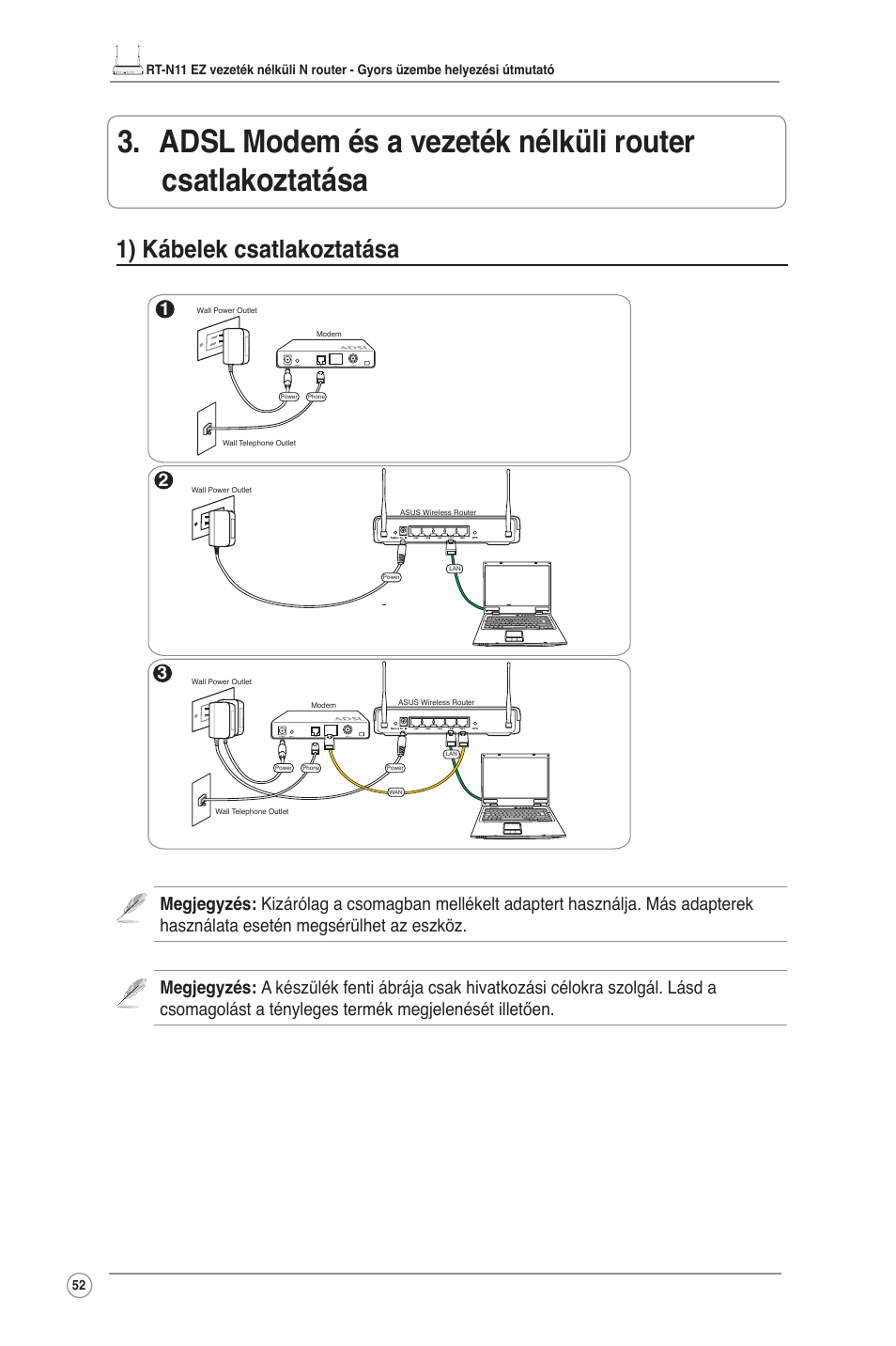 1) kábelek csatlakoztatása | Asus RT-N11 User Manual | Page 53 / 145