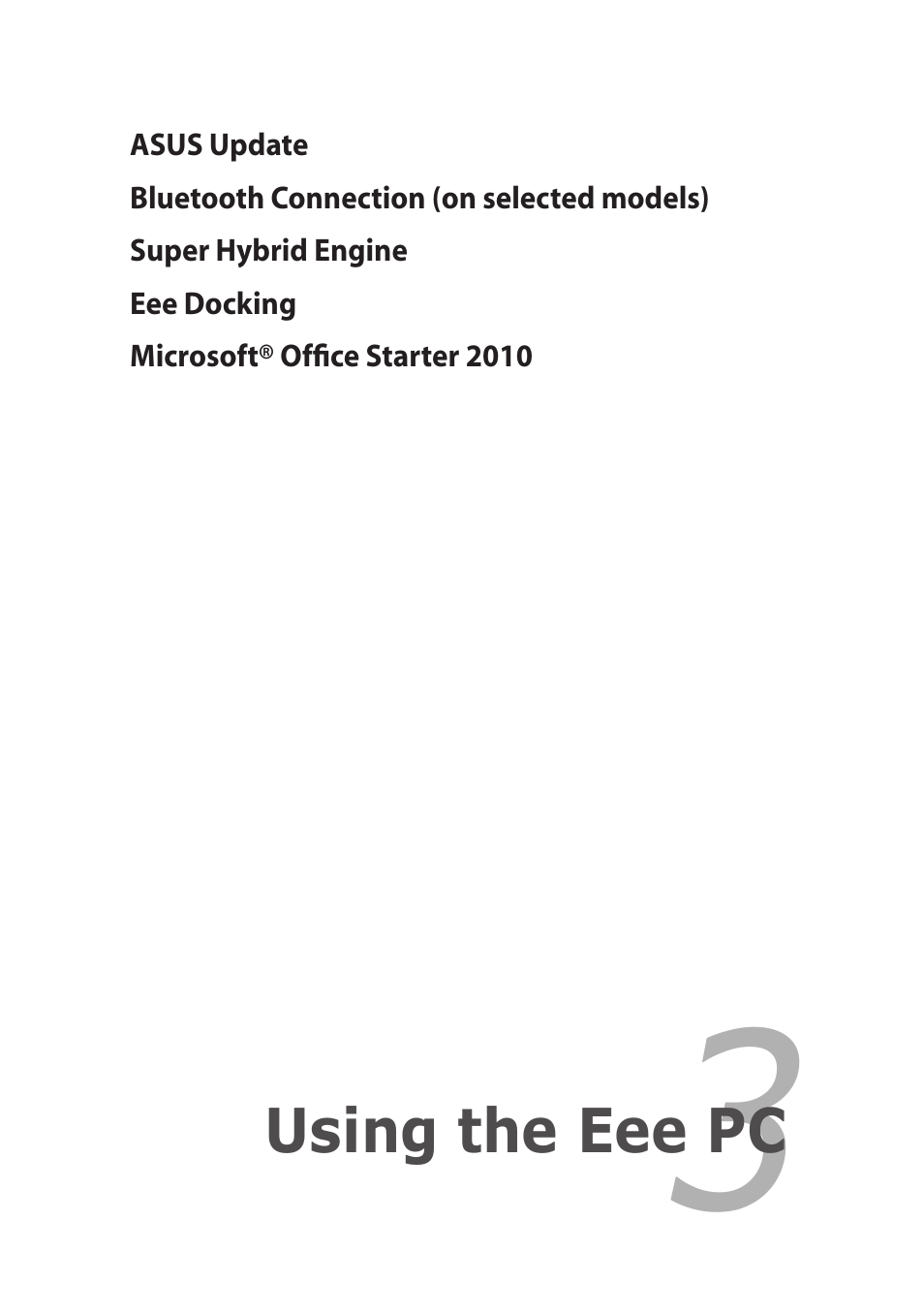 Chapter 3: using the eee pc, Chapter 3, Using the eee pc | Asus Eee PC X101H User Manual | Page 31 / 62