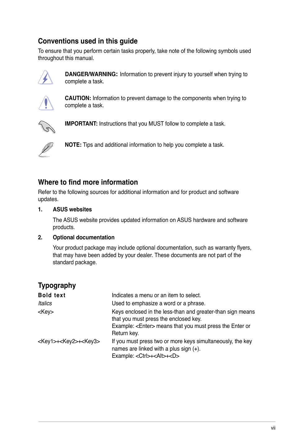 Conventions used in this guide, Where to find more information, Typography | Asus P5KPL IN/SI User Manual | Page 7 / 36