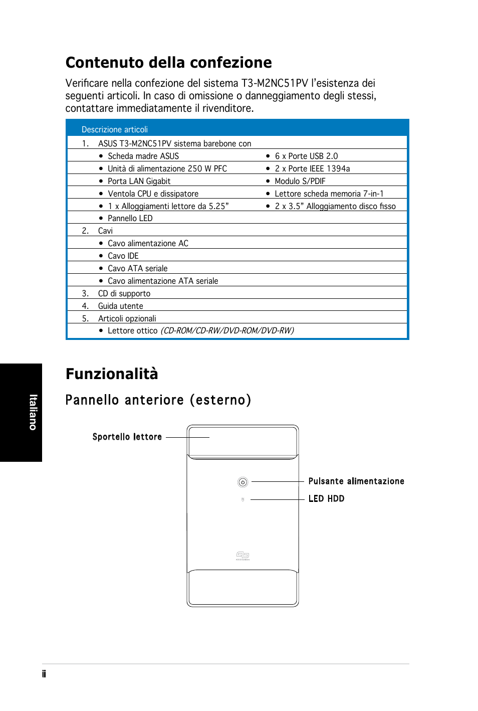 Contenuto della confezione, Funzionalità, Pannello anteriore (esterno) | Asus T3-M2NC51PV User Manual | Page 26 / 80